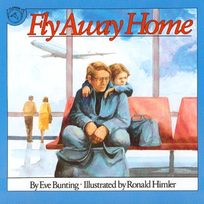 Fly Away Home by Bunting, Eve