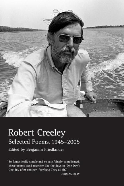 Selected Poems of Robert Creeley, 1945-2005 by Creeley, Robert