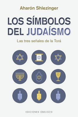Símbolos del Judaísmo, Los by Shlezinger, Aharon