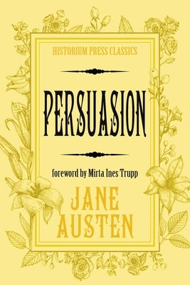 Persuasion (Historium Press Classics) by Austen, Jane