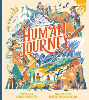 Human Journey by Roberts, Professor Alice