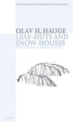 Leaf-Huts and Snow-Houses by Hauge, Olav H.