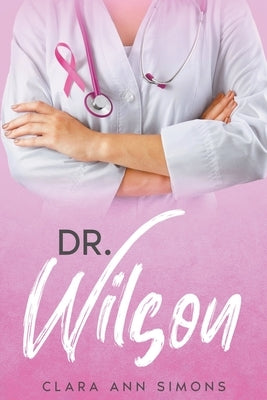 Dr. Wilson by Simons, Clara Ann