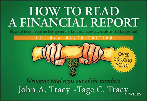 How to Read a Financial Report: Wringing Vital Signs Out of the Numbers by Tracy, Tage C.