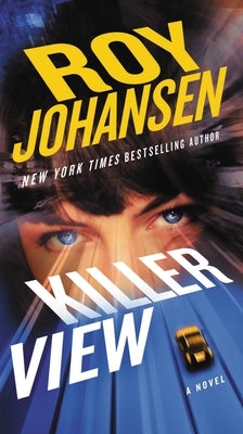 Killer View by Johansen, Roy