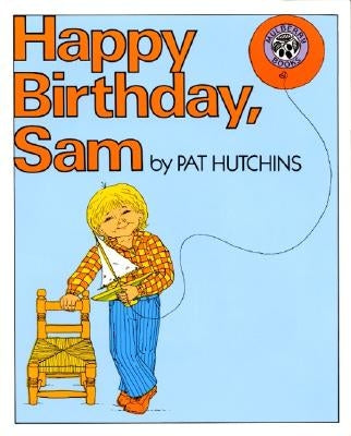 Happy Birthday, Sam by Hutchins, Pat