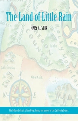 The Land of Little Rain by Austin, Mary