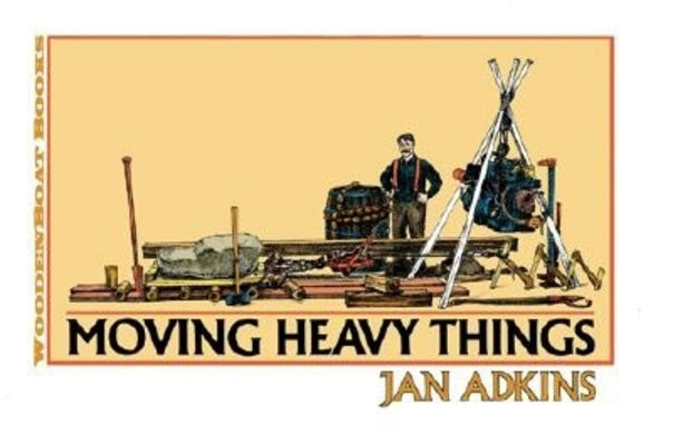 Moving Heavy Things by Adkins, Jan