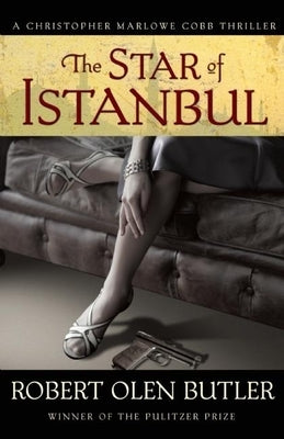 The Star of Istanbul by Butler, Robert Olen