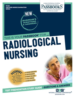 Radiologic Nursing (Cn-28): Passbooks Study Guidevolume 28 by National Learning Corporation