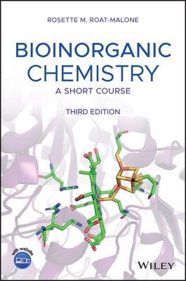 Bioinorganic Chemistry: A Short Course by Roat-Malone, Rosette M.