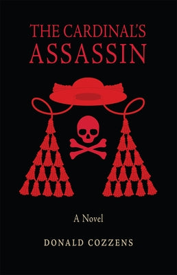 The Cardinal's Assassin by Cozzens, Donald