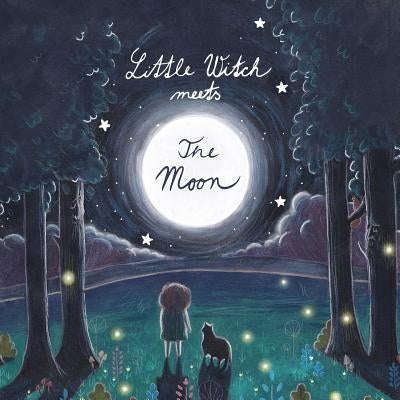 Little Witch Meets The Moon: Magical Bedtime Story for Girls and Boys with Beautiful Illustrations and 5 Coloring Pages by Krejciova, Simona