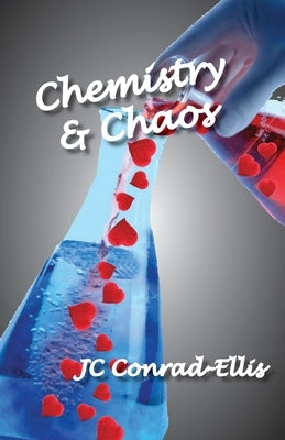 Chemistry & Chaos by Conrad-Ellis, Jc