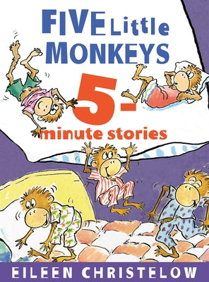 Five Little Monkeys 5-Minute Stories by Christelow, Eileen