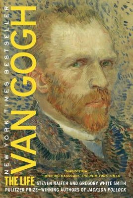 Van Gogh: The Life by Naifeh, Steven