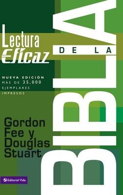 La Lectura Eficaz de la Biblia by Fee, Gordon D.