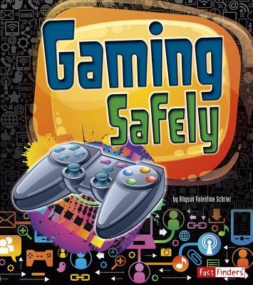 Gaming Safely by Baker, Frank