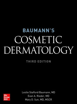 Baumann's Cosmetic Dermatology, Third Edition by Baumann, Leslie