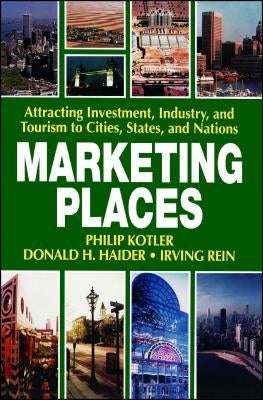 Marketing Places by Kotler, Philip
