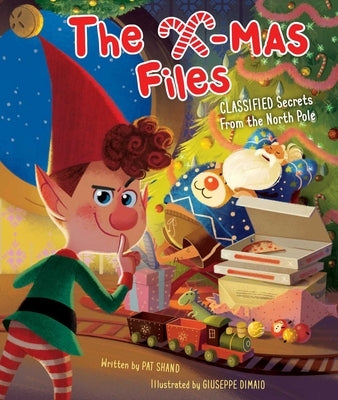 The X-Mas Files: Classified Secrets from the North Pole (Holiday Books, Christmas Books for Kids, Santa Claus Story) by Shand, Pat
