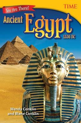 You Are There! Ancient Egypt 1336 BC by Conklin, Wendy