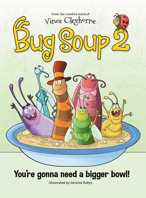 Bug Soup 2 by Cleghorne, Vince