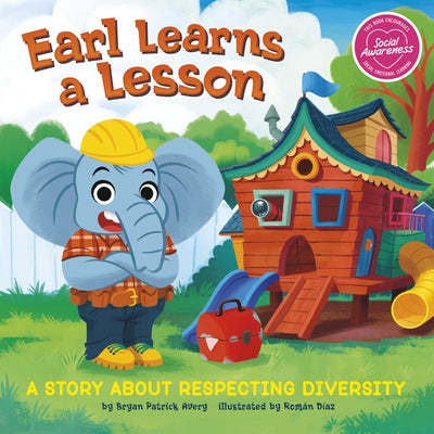 Earl Learns a Lesson: A Story about Respecting Diversity by Avery, Bryan Patrick