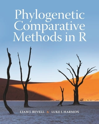 Phylogenetic Comparative Methods in R by Revell, Liam J.