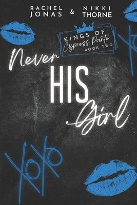 Never His Girl: Dark High School Bully romance by Thorne, Nikki