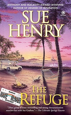 The Refuge: A Maxie and Stretch Mystery by Henry, Sue