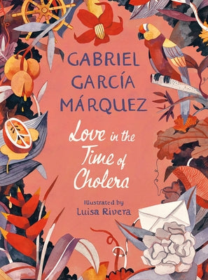 Love in the Time of Cholera (Illustrated Edition) by Garc&#237;a M&#225;rquez, Gabriel