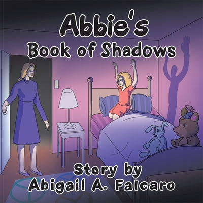 Abbie's Book of Shadows by Abigail Falcaro