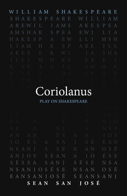 Coriolanus by Shakespeare, William