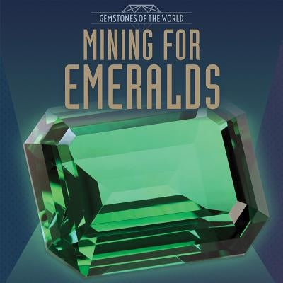 Mining for Emeralds by Krajnik, Elizabeth