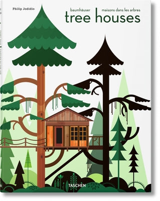 Tree Houses. Castillos de Cuento En El Aire by Jodidio, Philip