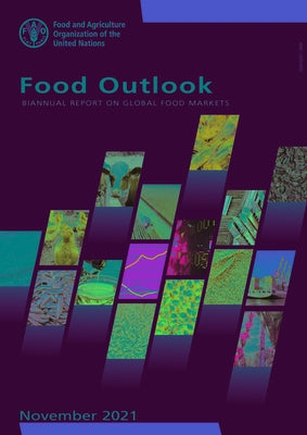 Food Outlook, November 2022 by Food and Agriculture Organization