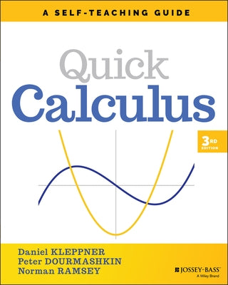 Quick Calculus: A Self-Teaching Guide by Kleppner, Daniel