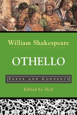 Othello: Texts and Contexts by Shakespeare, William