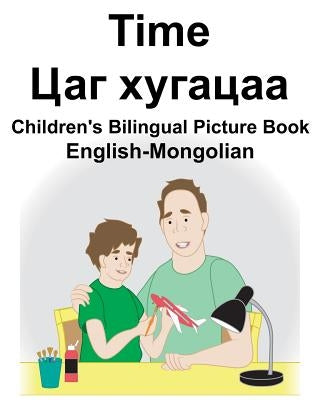 English-Mongolian Time Children's Bilingual Picture Book by Carlson, Suzanne