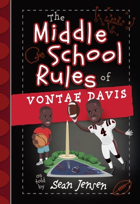 The Middle School Rules of Vontae Davis: As Told by Sean Jensen by Davis, Vontae