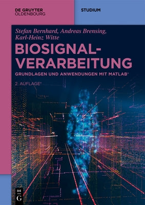 Biosignalverarbeitung by Bernhard, Stefan