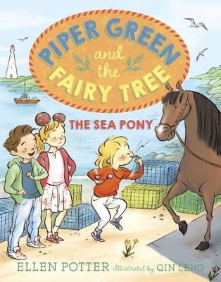 Piper Green and the Fairy Tree: The Sea Pony by Potter, Ellen