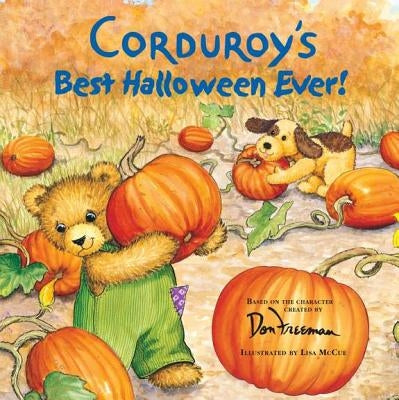 Corduroy's Best Halloween Ever! by Freeman, Don