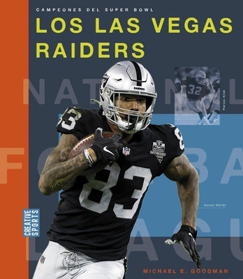 Los Las Vegas Raiders by Goodman, Michael E.