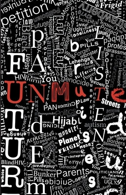 Unmute: Contemporary Monologues Written by Young People, for Young People by Theatre Company, Lung