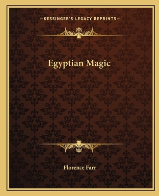 Egyptian Magic by Farr, Florence