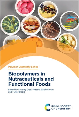 Biopolymers in Nutraceuticals and Functional Foods by Gopi, Sreerag