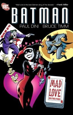 Batman: Mad Love and Other Stories by Dini, Paul