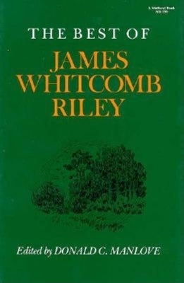 The Best of James Whitcomb Riley by Manlove, Donald C.